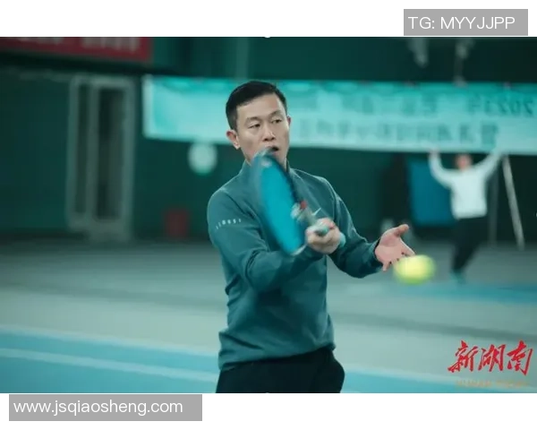 专访陈军揭秘网球成功秘诀与运动员成长之路 专访陈军揭秘网球成功秘诀与运动员成长之路